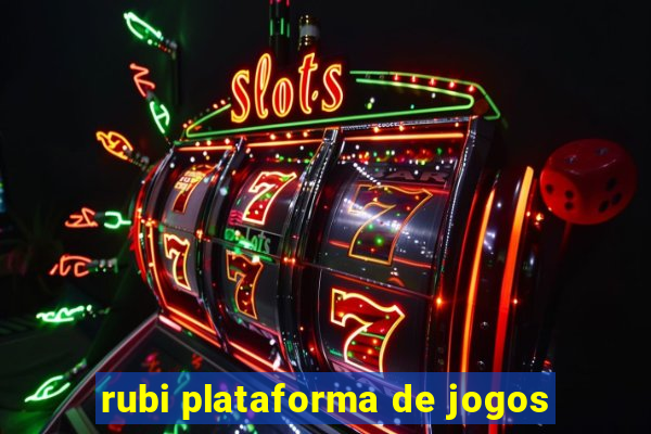 rubi plataforma de jogos